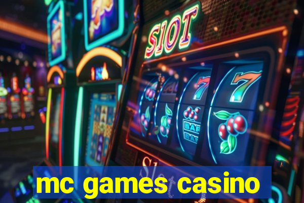 mc games casino